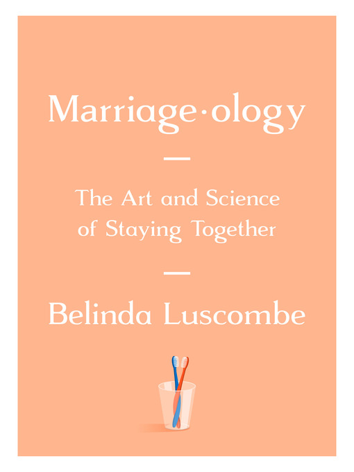 Title details for Marriageology by Belinda Luscombe - Wait list